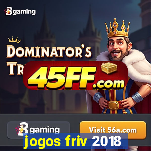 jogos friv 2018
